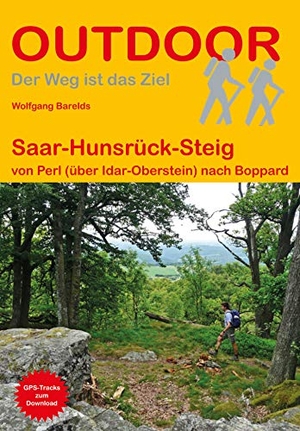 Barelds, Wolfgang. Saar-Hunsrück-Steig von Perl (über Idar-Oberstein) nach Boppard - Unterwegs auf dem Fernwanderweg: Wanderrouten, Wegbeschreibung, Reise-Infos und GPS-Tracks für die Wanderung. Stein, Conrad Verlag, 2020.