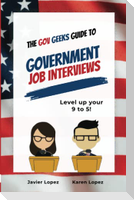The Gov Geeks Guide to Government Job Interviews