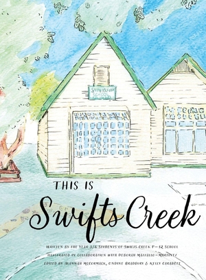 Year Students of Swifts Creek P-12. This is Swifts Creek. Little Steps, 2025.