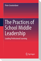 The Practices of School Middle Leadership