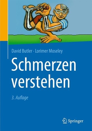 Butler, David / G. Lorimer Moseley. Schmerzen verstehen. Springer-Verlag GmbH, 2016.