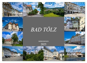 Meutzner, Dirk. Bad Tölz Impressionen (Wandkalender 2025 DIN A3 quer), CALVENDO Monatskalender - Wunderschöne Ansichten der Stadt Bad Tölz. Calvendo, 2024.