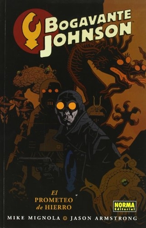 Mignola, Mike / Jason Armstrong. Bogavante Johnson. Norma Editorial, S.A., 2011.