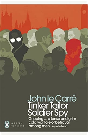 le Carré, John. Tinker Tailor Soldier Spy. Penguin Life, 2018.