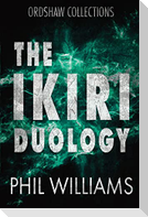 The Ikiri Duology