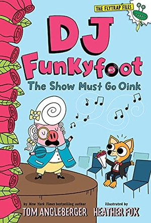 Angleberger, Tom. DJ Funkyfoot: The Show Must Go Oink (DJ Funkyfoot #3). Harry N. Abrams, 2022.