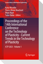 Proceedings of the 14th International Conference on the Technology of Plasticity - Current Trends in the Technology of Plasticity