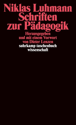 Luhmann, Niklas. Schriften zur Pädagogik. Suhrkamp Verlag AG, 2009.
