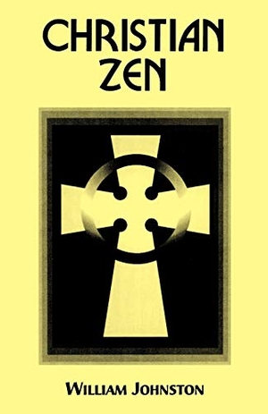 Johnston, William. Christian Zen - A Way of Meditation. Fordham University Press, 1997.