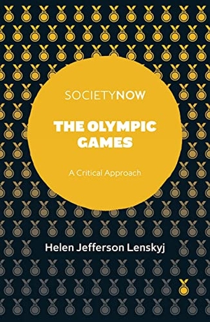 Lenskyj, Helen Jefferson. The Olympic Games. Emerald Publishing Limited, 2020.