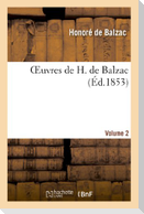 Oeuvres de H. de Balzac. Vol. 2. La Maison Du Chat-Qui-Pelote. La Fausse Maîtresse. Madame Firmiani
