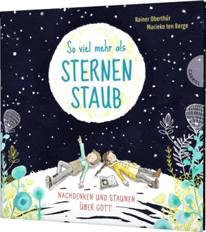 Oberthür, Rainer. So viel mehr als Sternenstaub - Nachdenken und Staunen über Gott. Gabriel Verlag, 2018.