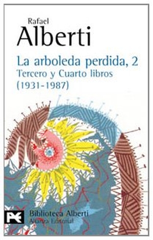 Alberti, Rafael. Tercero y cuarto libros (1931-1987). Alianza Editorial, 1998.