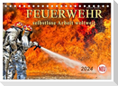 Feuerwehr - selbstlose Arbeit weltweit (Tischkalender 2024 DIN A5 quer), CALVENDO Monatskalender