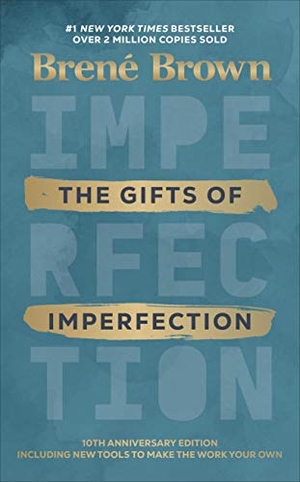 Brown, Brené. The Gifts of Imperfection. DK, 2020.