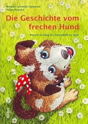 Schmidt-Salomon, Michael. Die Geschichte vom frechen Hund - Warum es klug ist, freundlich zu sein. Alibri Verlag, 2008.