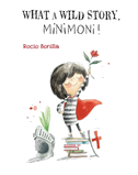 What A Wild Story, Minimoni!