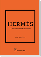 Hermes. La storia della celebre casa di moda