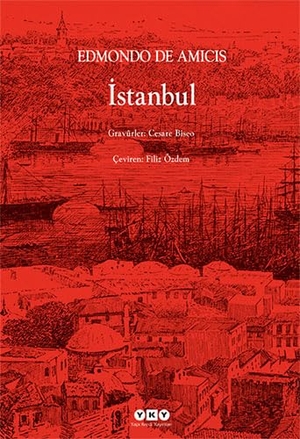 de Amicis, Edmondo. Istanbul. Yapi Kredi Yayinlari, 2025.
