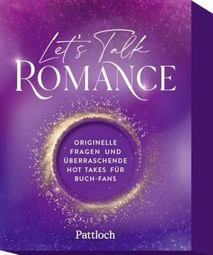 Pattloch Verlag (Hrsg.). Gesprächskarten: Let's Talk Romance - Originelle Fragen und überraschende Hot Takes für Buch-Fans | 50 Konversationskarten. Unterhaltsame Beschäftigung für Romance-Fans oder den Buchclub-Abend. Pattloch Geschenkbuch, 2026.