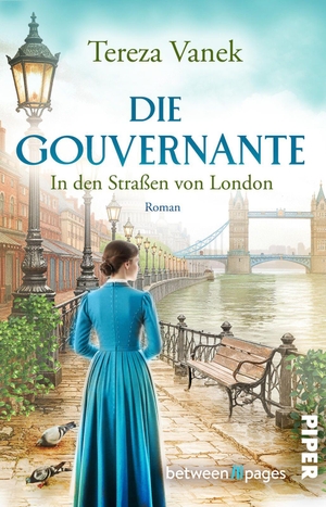 Vanek, Tereza. Die Gouvernante. In den Straßen von London - Historischer Roman | Bewegender Frauenroman im London des 19. Jahrhunderts und eine dramatische Wahrheit. Piper Verlag GmbH, 2026.