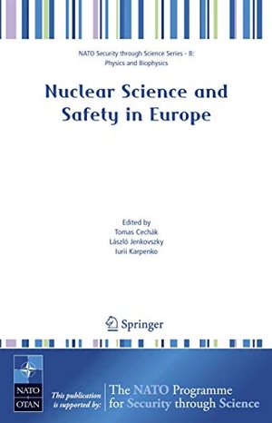 Cechák, Tomas / Iurii Karpenko et al (Hrsg.). Nuclear Science and Safety in Europe. Springer Netherlands, 2006.