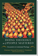 Doing Theology as If People Mattered: Encounters in Contextual Theology