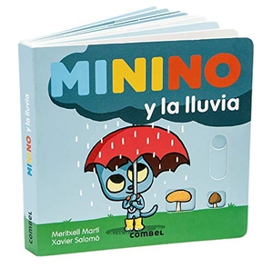 Martí, Meritxell. Minino y la lluvia. Combel, 2019.