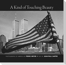 A Kind of Touching Beauty: Photographs of America by Pedro Meyer, Text by Jean-Paul Sartre