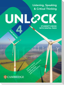 Unlock Level 4 Listening, Speaking and Critical Thinking Student's Book with Digital Pack