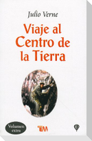 Viaje Al Centro de la Tierra = a Journey to the Center of the Earth