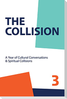 The Collsion Vol. 3