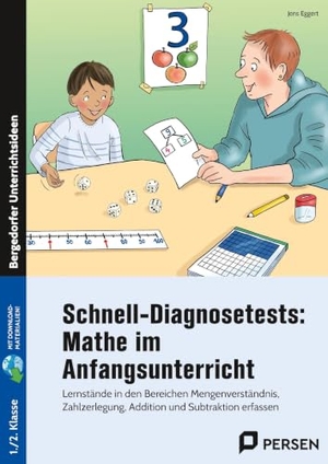 Eggert, Jens. Schnell-Diagnosetests: Mathe im Anfangsunterricht - Lernstände in den Bereichen Mengenverständnis, Zahlzerlegung, Addition und Subtraktion erfassen (1. und 2. Klasse). Persen Verlag i.d. AAP, 2026.