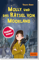 Molly und das Rätsel von Moorland