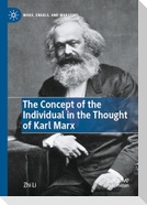 The Concept of the Individual in the Thought of Karl Marx