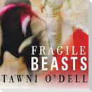 Fragile Beasts Lib/E
