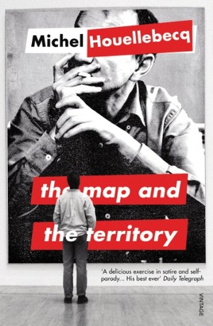 Houellebecq, Michel. The Map and the Territory. Vintage, 2012.