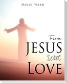 From JESUS With Love