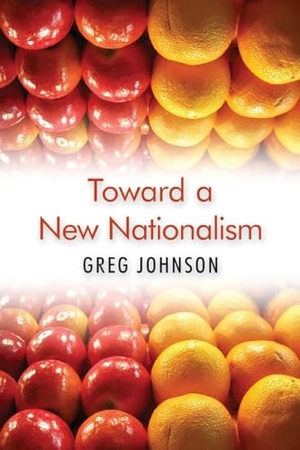 Johnson, Greg. Toward a New Nationalism. Counter-Currents Publishing, 2019.