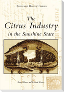 The Citrus Industry in the Sunshine State