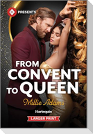 From Convent to Queen