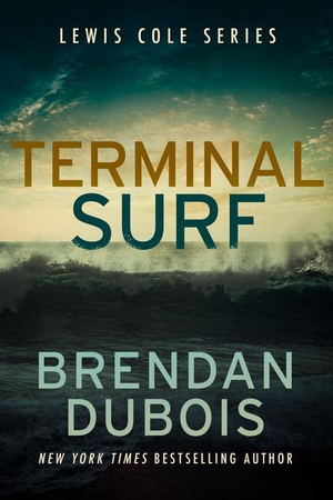 Dubois, Brendan. Terminal Surf. Severn River Publishing LLC, 2024.