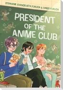 President of the Anime Club