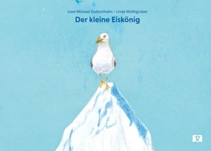 Gutzschhahn, Uwe-Michael. Der kleine Eiskönig. Bilderbuch. Don Bosco Medien GmbH, 2026.
