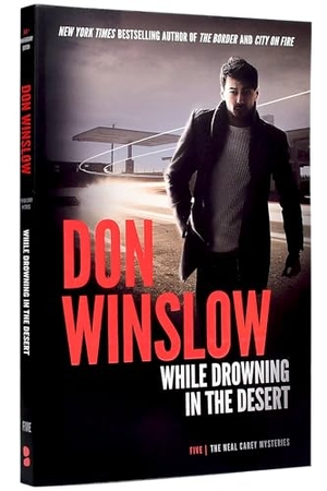 Winslow, Don. While Drowning in the Desert. Blackstone Publishing, 2023.