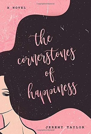 Taylor, Jeremy. The Cornerstones of Happiness. Andean Publishing, 2020.
