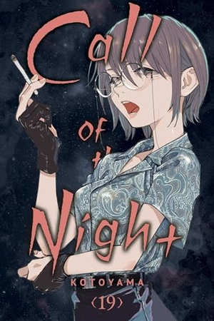 Kotoyama. Call of the Night, Vol. 19. Viz Media, Subs. of Shogakukan Inc, 2025.