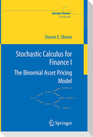 Stochastic Calculus for Finance I