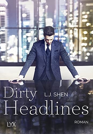 Shen, L. J.. Dirty Headlines. LYX, 2021.