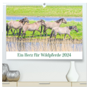 Ein Herz für Wildpferde (hochwertiger Premium Wandkalender 2024 DIN A2 quer), Kunstdruck in Hochglanz